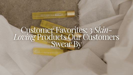 Customer Favorites: 3 Skin-Saving Products Our Customers Swear By - Naturale Goddace | Clean + simple skincare