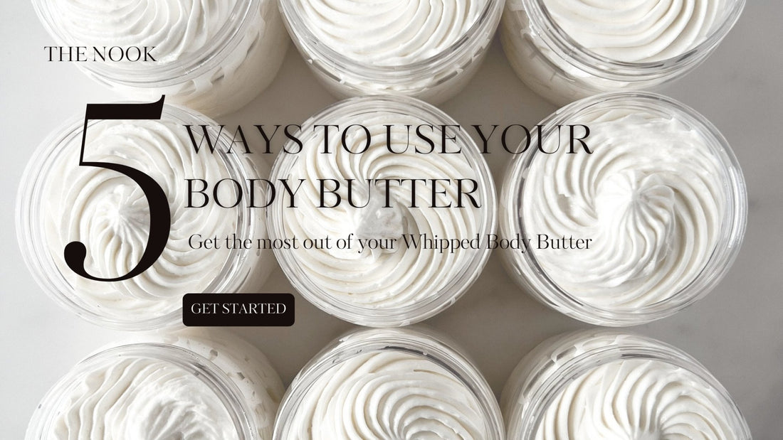 Five Ways To Use Your Whipped Body Butter - Naturale Goddace | Clean + simple skincare
